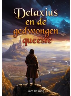 Elikser B.V. Uitgeverij Delaxius En De Gedwongen Queeste - Sam de Jong