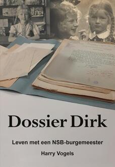 Elikser B.V. Uitgeverij Dossier Dirk - Harry Vogels