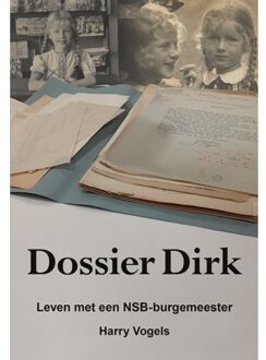 Elikser B.V. Uitgeverij Dossier Dirk - Harry Vogels