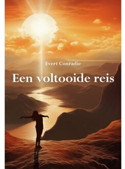 Elikser B.V. Uitgeverij Een Voltooide Reis - Evert Conradie