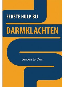 Elikser B.V. Uitgeverij Eerste Hulp Bij Darmklachten - Jeroen le Duc