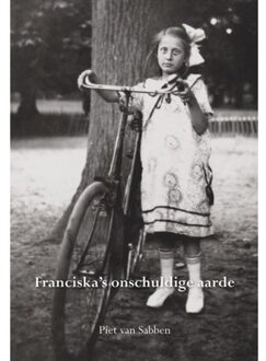 Elikser B.V. Uitgeverij Franciska's Onschuldige Aarde - Piet van Sabben