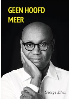 Elikser B.V. Uitgeverij Geen Hoofd Meer - George Silvin