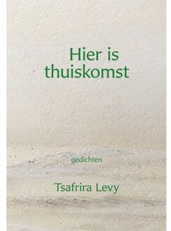 Elikser B.V. Uitgeverij Hier Is Thuiskomst - Elikser - Tsafrira Levy