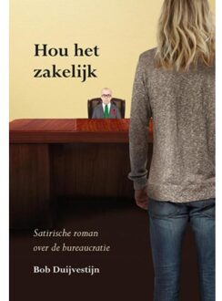Elikser B.V. Uitgeverij Hou het zakelijk - Boek Bob Duijvestijn (9089548297)