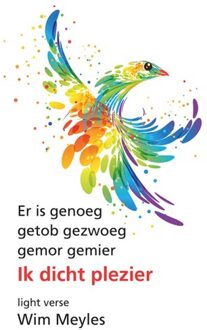 Elikser B.V. Uitgeverij Ik dicht plezier - Wim Meyles - 000