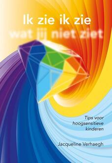 Elikser B.V. Uitgeverij Ik zie ik zie wat jij niet ziet - Boek Jacqueline Verhaegh (9089547207)