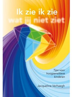 Elikser B.V. Uitgeverij Ik zie ik zie wat jij niet ziet - Boek Jacqueline Verhaegh (9089547207)