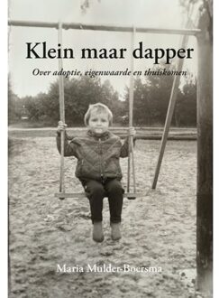 Elikser B.V. Uitgeverij Klein Maar Dapper - Maria Mulder-Boersma