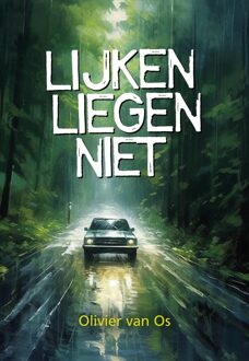 Elikser B.V. Uitgeverij Lijken liegen niet - Olivier van Os - ebook