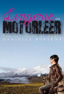 Elikser B.V. Uitgeverij Lingerie en motorleer - Boek Danielle Boelens (9089545638)