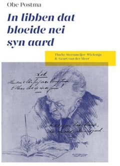 Elikser B.V. Uitgeverij Obe Postma In libben dat bloeide nei syn aard - Boek Tineke Steenmeijer-Wielenga (9089549358)
