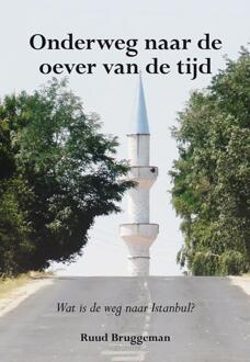 Elikser B.V. Uitgeverij Onderweg naar de oever van de tijd - Boek Ruud Bruggeman (9089545557)