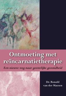 Elikser B.V. Uitgeverij Ontmoeting met reïncarnatietherapie - Boek Ronald van der Maesen (9089542353)
