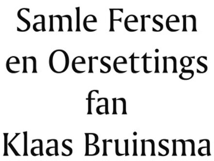 Elikser B.V. Uitgeverij Samle fersen en Oersettings fan Klaas Bruinsma