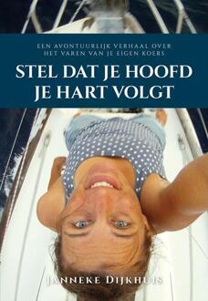 Elikser B.V. Uitgeverij Stel dat je hoofd je hart volgt - (ISBN:9789463654074)