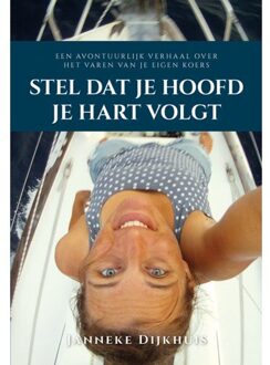 Elikser B.V. Uitgeverij Stel dat je hoofd je hart volgt - (ISBN:9789463654074)