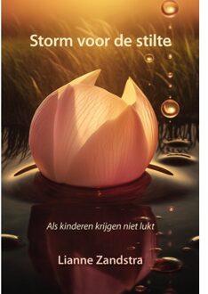 Elikser B.V. Uitgeverij Storm Voor De Stilte - Lianne Zandstra