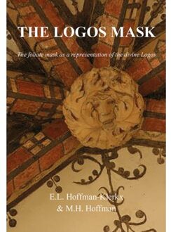 Elikser B.V. Uitgeverij The Logos Mask - E.L. Hoffman-Klerkx