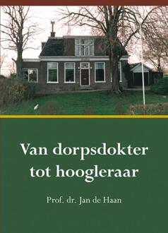 Elikser B.V. Uitgeverij Van dorpsdokter tot hoogleraar - (ISBN:9789463652667)