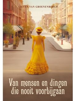 Elikser B.V. Uitgeverij Van Mensen En Dingen Die Nooit Voorbijgaan - Lieven Van Groenenborgh