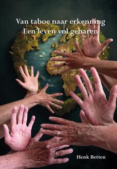 Elikser B.V. Uitgeverij Van Taboe Naar Erkenning - Henk Betten