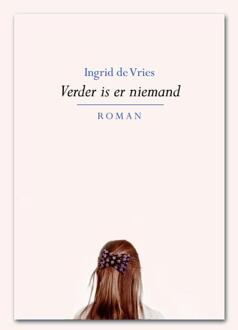 Elikser B.V. Uitgeverij Verder is er niemand - Boek Ingrid de Vries (9089547452)