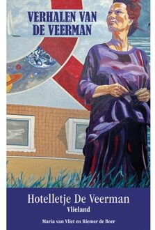 Elikser B.V. Uitgeverij Verhalen Van De Veerman - Maria van Vliet