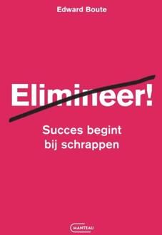 Elimineer! -  Edward Boute (ISBN: 9789022341940)