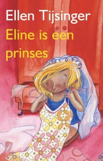 Eline is een prinses - eBook Ellen Tijsinger (900031187X)