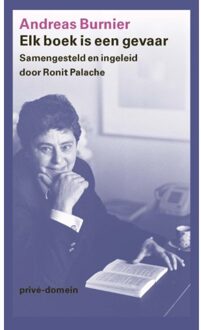 Elk Boek Is Een Gevaar - Prive-Domein - Andreas Burnier