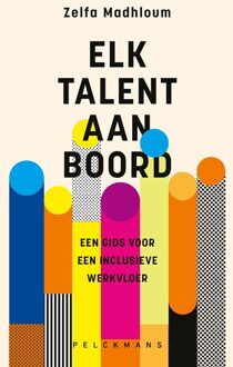 Elk talent aan boord - Zelfa Madhloum - ebook
