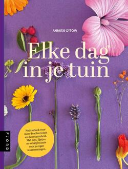 Elke Dag In Je Tuin - Annetje Ottow
