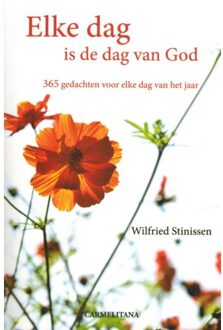 Elke dag is de dag van God - Boek Walter Stinissen (9076671257)