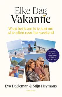 Elke Dag Vakantie -  Eva Daeleman, Stijn Heymans (ISBN: 9789464104936)