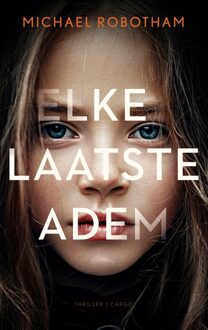 Elke laatste adem - Michael Robotham - ebook