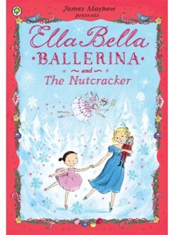 Ella Bella Ballerina and the Nutcracker