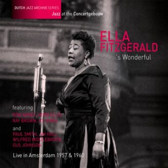 Ella Fitzgerald - 's Wonderful - Live in Amsterdam 1957 & 1960 | CD