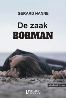 Ellessy, Uitgeverij De zaak Borman - Gerard Nanne - ebook