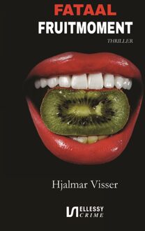 Ellessy, Uitgeverij Fataal fruitmoment - Hjalmar Visser - ebook