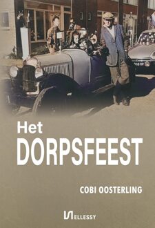 Ellessy, Uitgeverij Het dorpsfeest - Cobi Oosterling - ebook