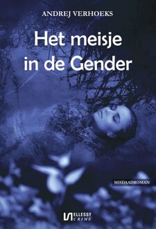 Ellessy, Uitgeverij Het meisje in de Gender - Andrej Verhoeks - ebook