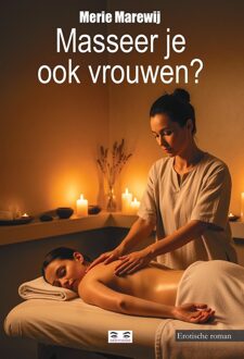 Ellessy, Uitgeverij Masseer je ook vrouwen? - Merie Marewij - ebook