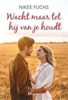 Ellessy, Uitgeverij Wacht maar tot hij van je houdt - Nikee Fuchs - ebook