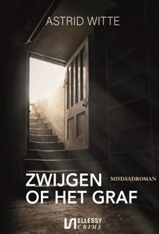 Ellessy, Uitgeverij Zwijgen of het graf - Astrid Witte - ebook