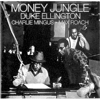 Ellington Duke/Charles M - Money Jungle + 3