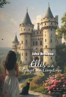 Ellis en de Spiegel van Longatonne -  John Brosens (ISBN: 9789464939682)