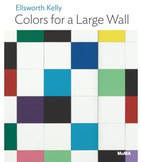 Ellsworth Kelly: Colors For A Large Wall - Moma One On One Series - Jodi Hauptman
