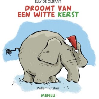 Elly De Olifant Droomt Van Een Witte Kerst - Elly De Olifant - Willem Ritstier