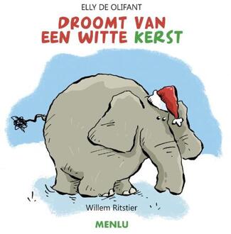 Elly de Olifant droomt van een witte kerst - Willem Ritstier (ISBN: 9789083370637)